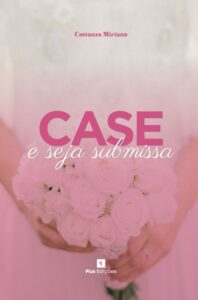 case e seja submissa costanza miriano foto da capa