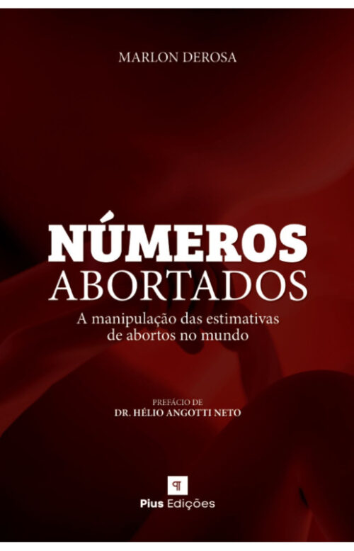 capa livro números abortados - a manipulação das estimativas de abortos no mundo