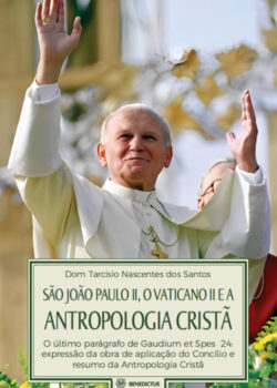 São João Paulo II, o Vaticano II e a Antropologia Cristã