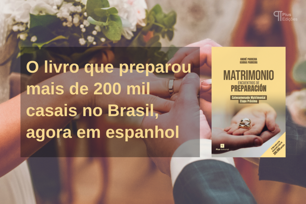 Pius inicia atuação internacional com livro Matrimonio encuentros de preparación