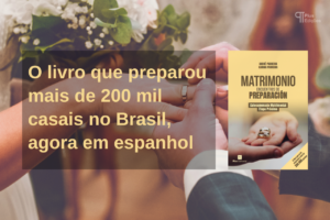 Pius inicia atuação internacional com livro Matrimonio encuentros de preparación