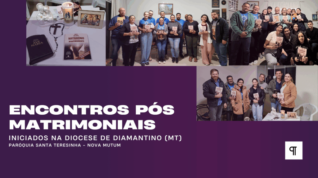 Pós-Matrimônio 57 Casais Formam Grupos com o livro Matrimônio Encontros de Aprofundamento no Mato Grosso (1)