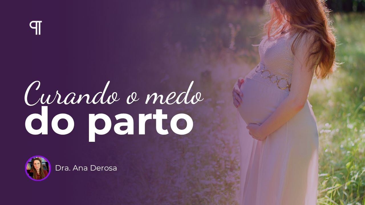curando o medo do parto
